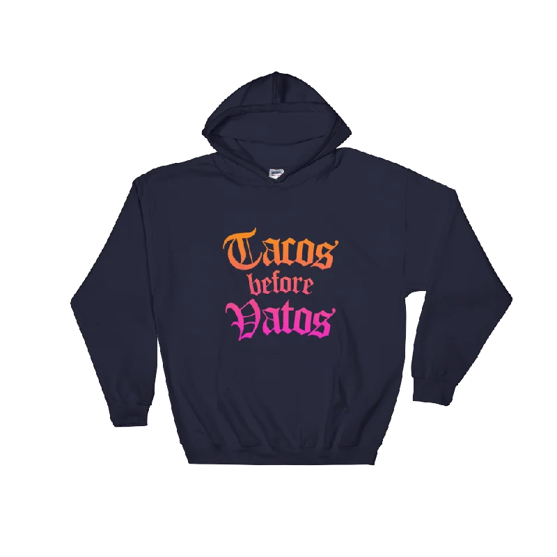 Tacos Before Vatos Pullover Hoodie