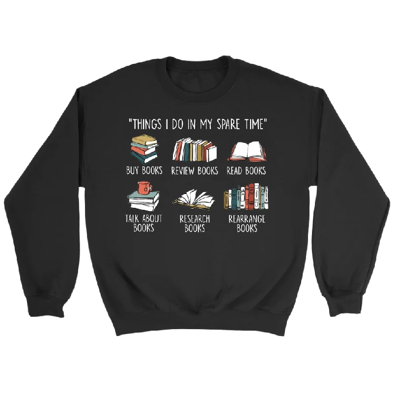 "Things I Do In My Spare Time" Sweatshirt