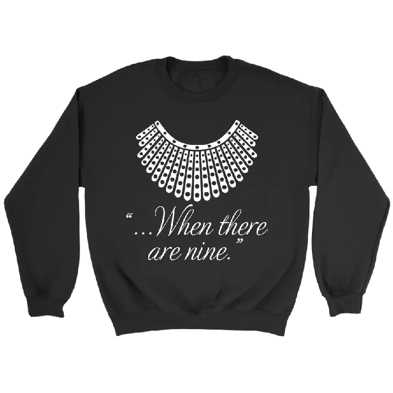 "When there are nine" Sweatshirt